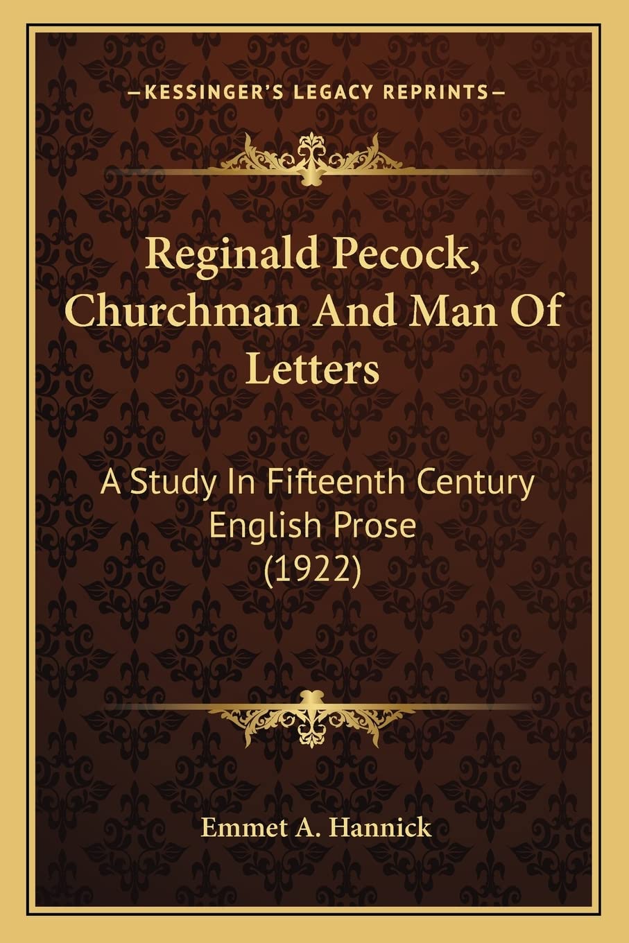 Reginald Pecock, Churchman And Man Of Letters: A Study In Fifteenth Century English Prose (1922) Contemporary literature