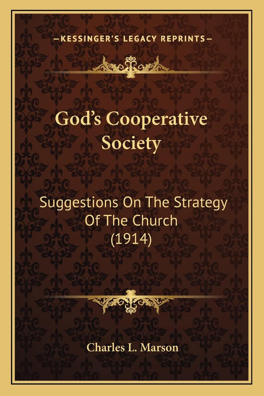 God's Cooperative Society: Suggestions On The Strategy Of The Church (1914) Contemporary literature
