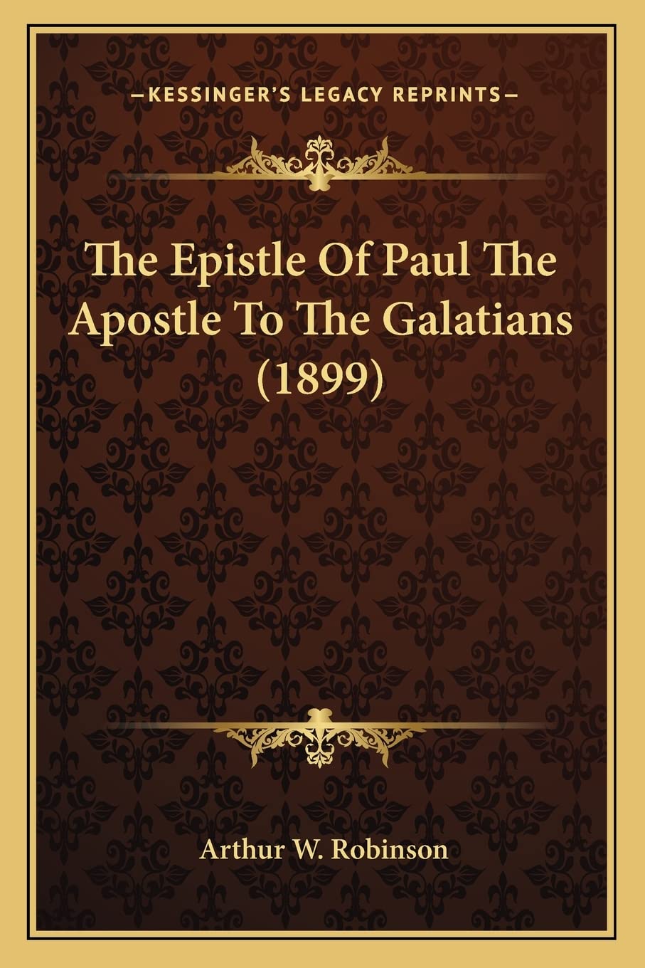 The Epistle Of Paul The Apostle To The Galatians (1899) Contemporary literature