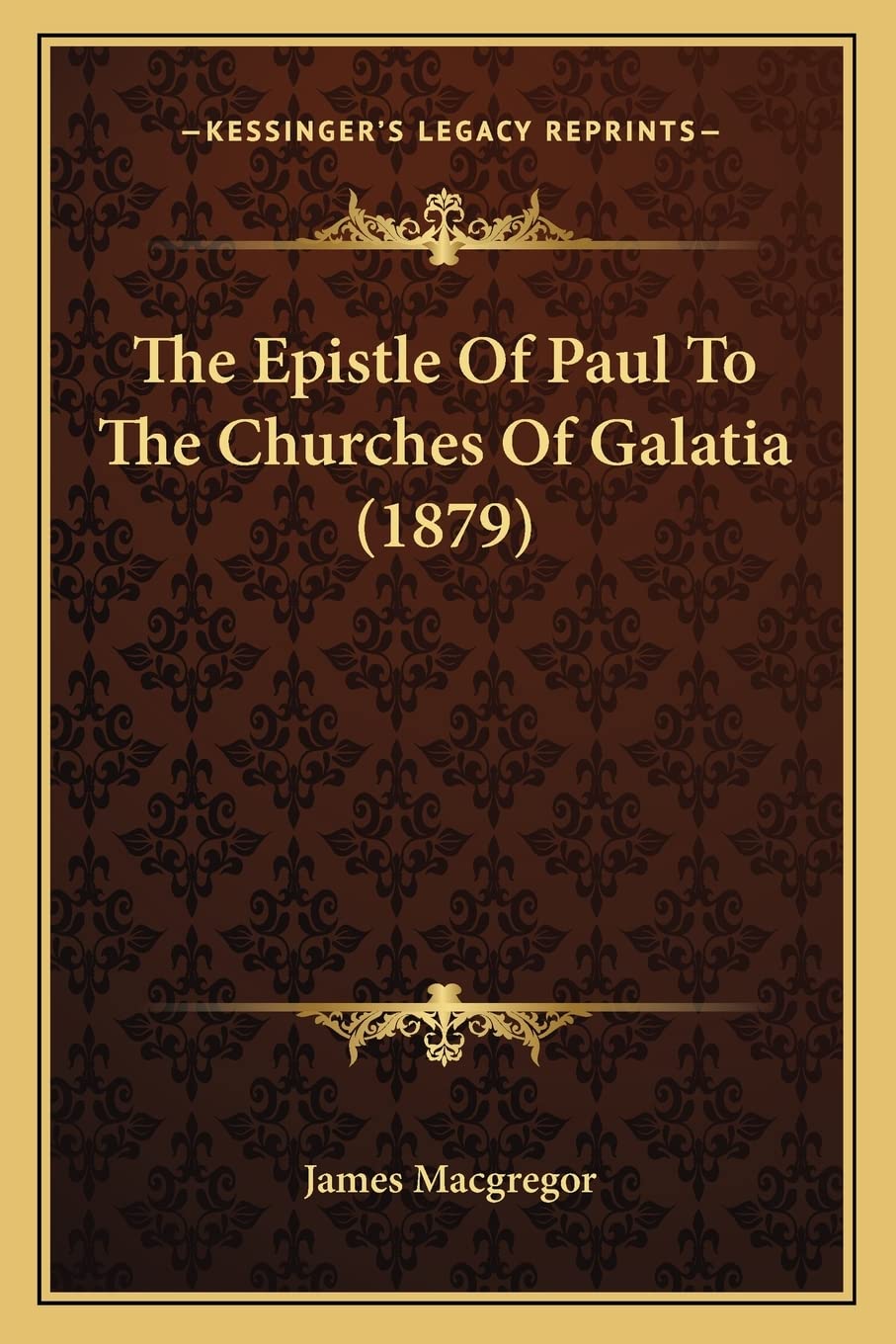 The Epistle Of Paul To The Churches Of Galatia (1879) Contemporary literature