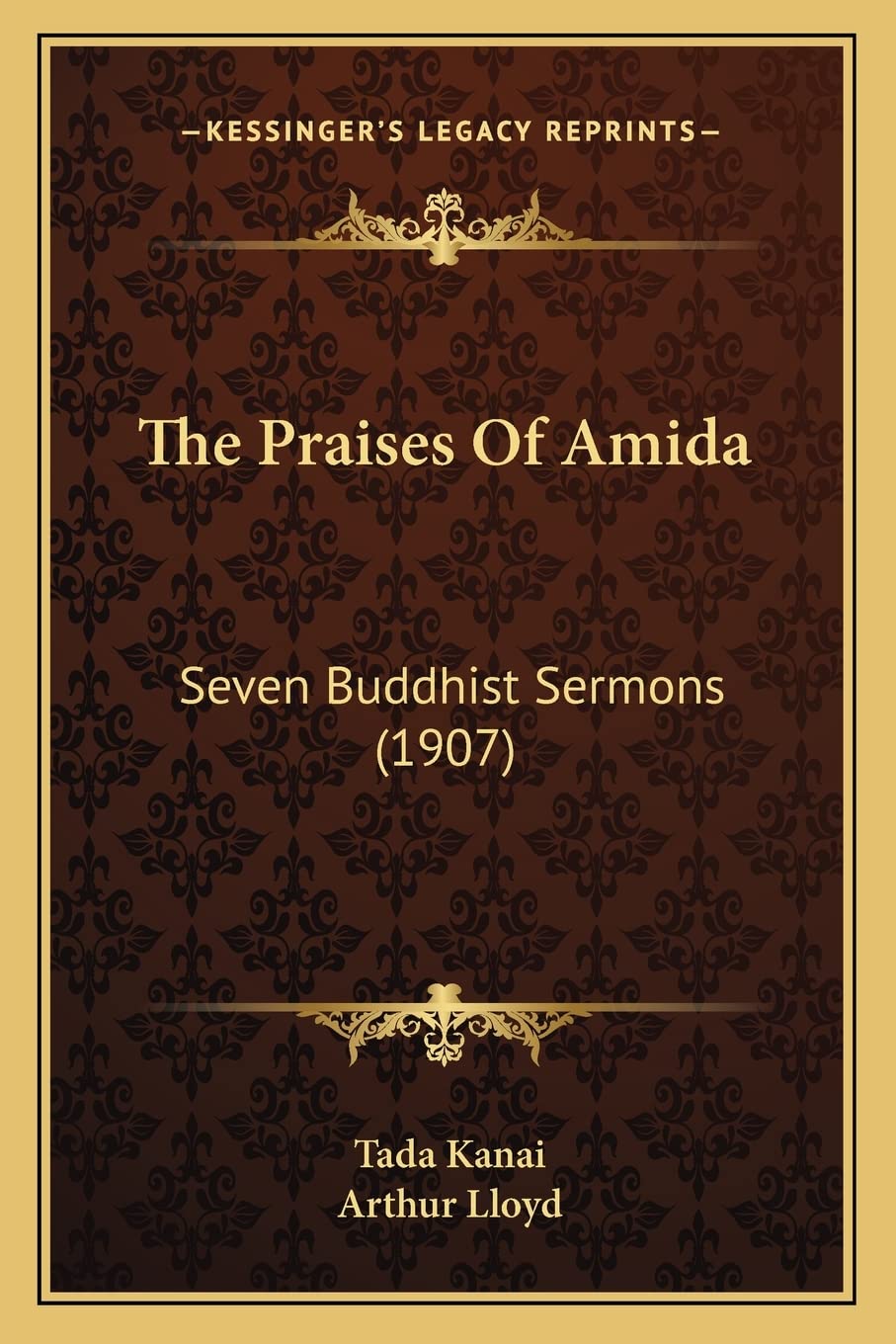 The Praises Of Amida: Seven Buddhist Sermons (1907) Philosophy