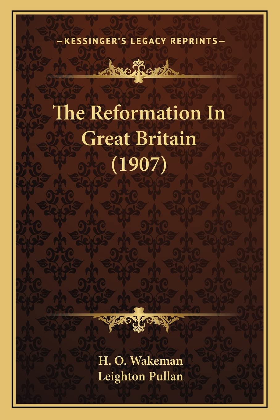 The Reformation In Great Britain (1907) Contemporary literature
