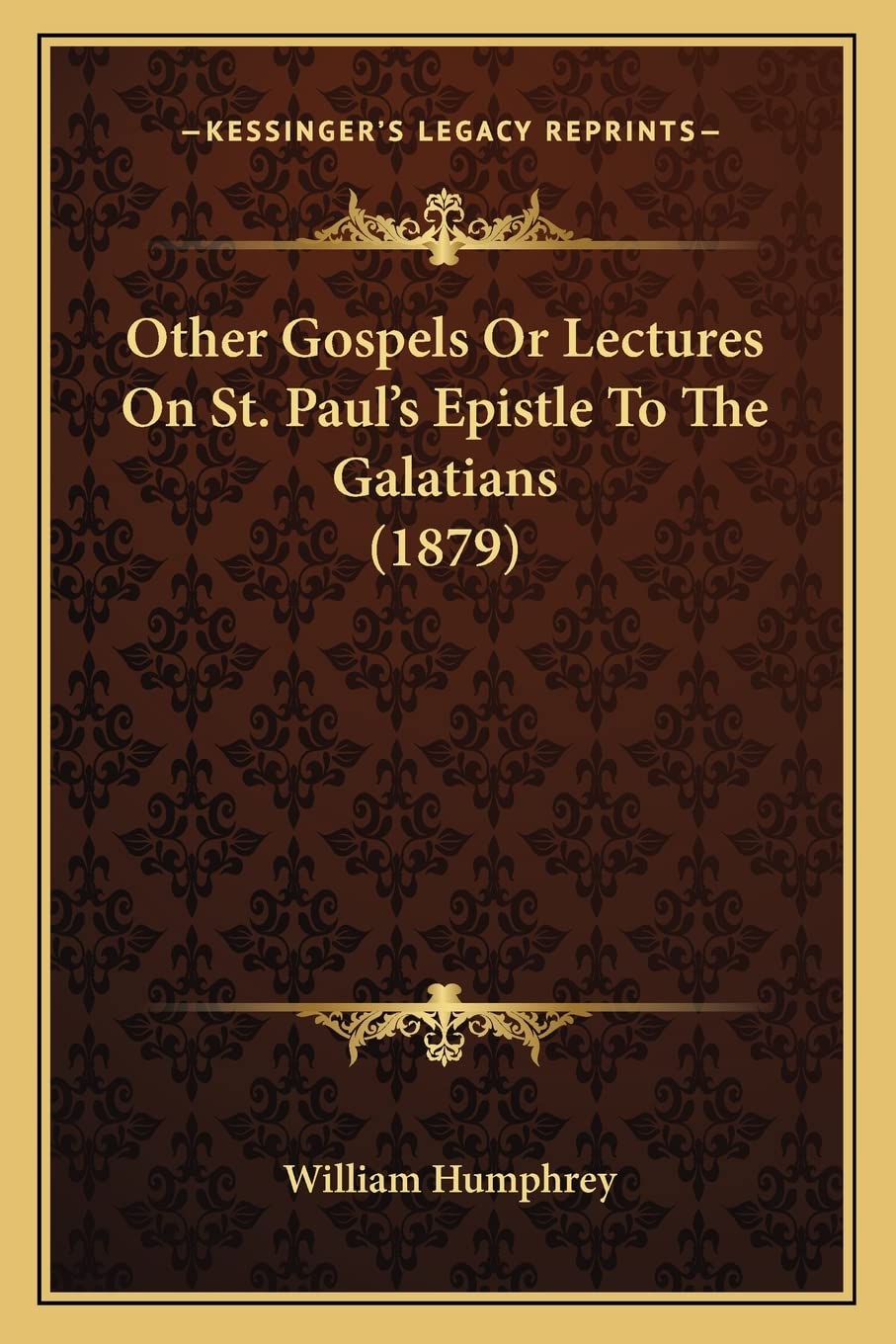 Other Gospels Or Lectures On St. Paul's Epistle To The Galatians (1879) Contemporary literature