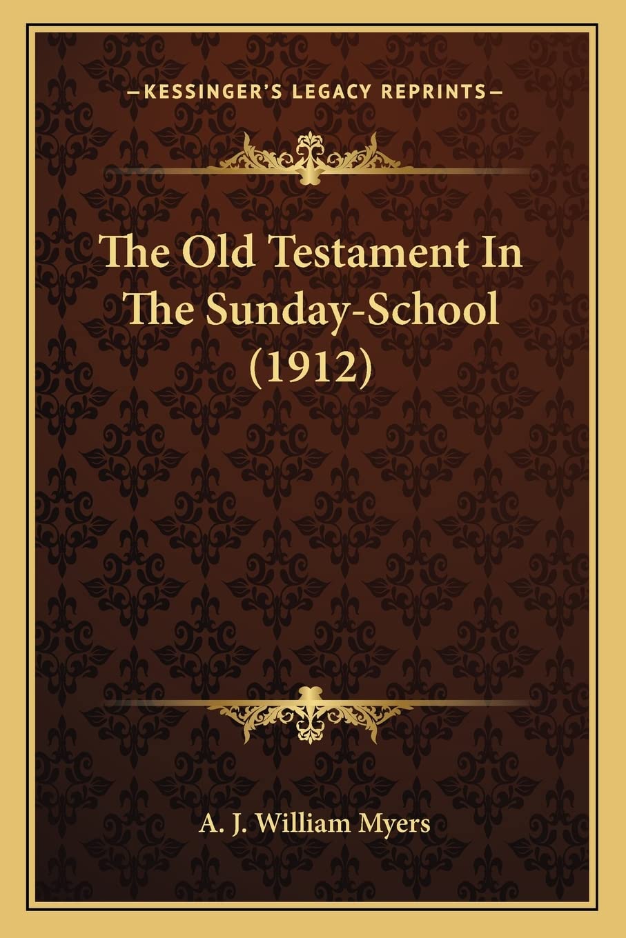 The Old Testament In The Sunday-School (1912) Contemporary literature