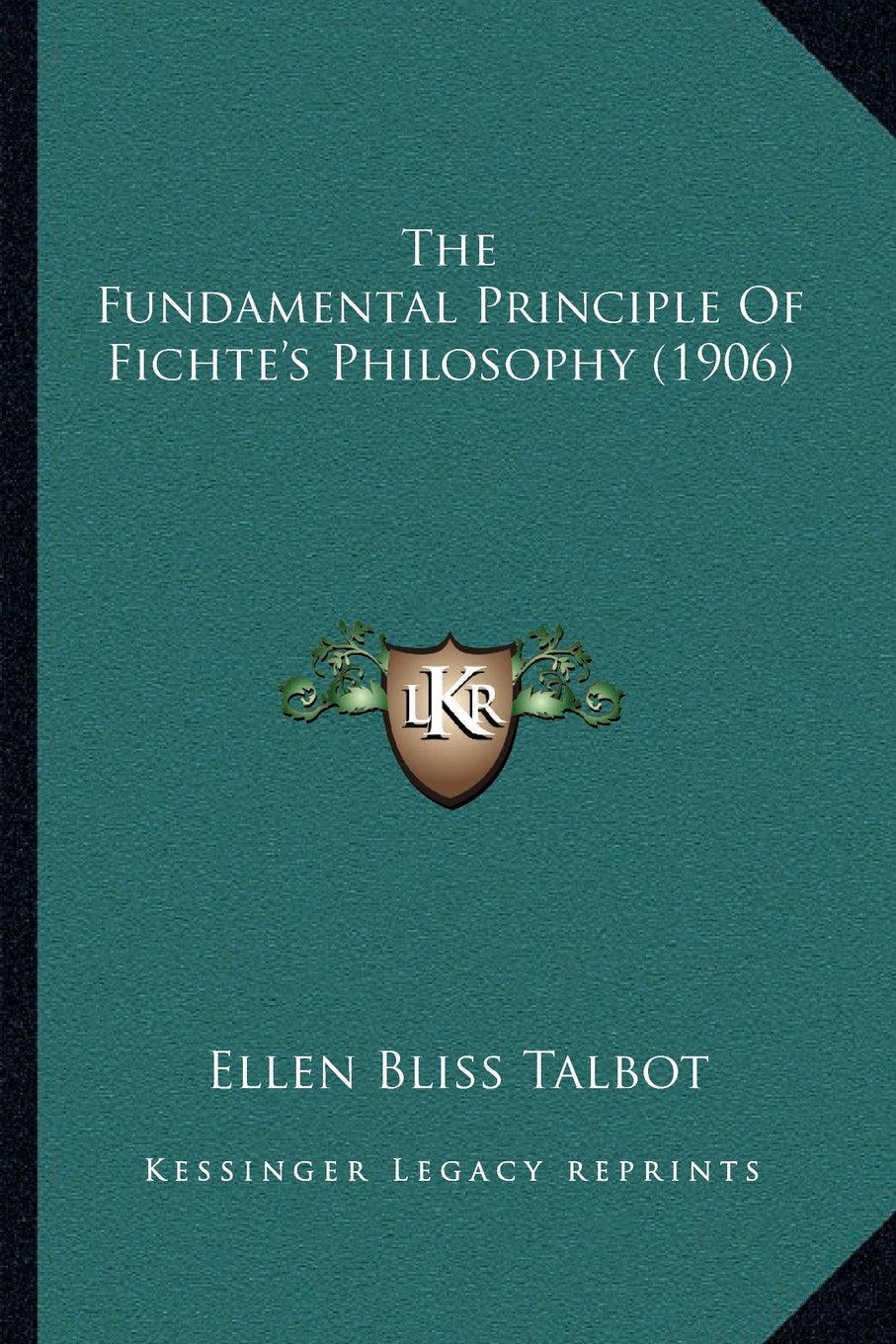 The Fundamental Principle Of Fichte's Philosophy (1906) Contemporary literature