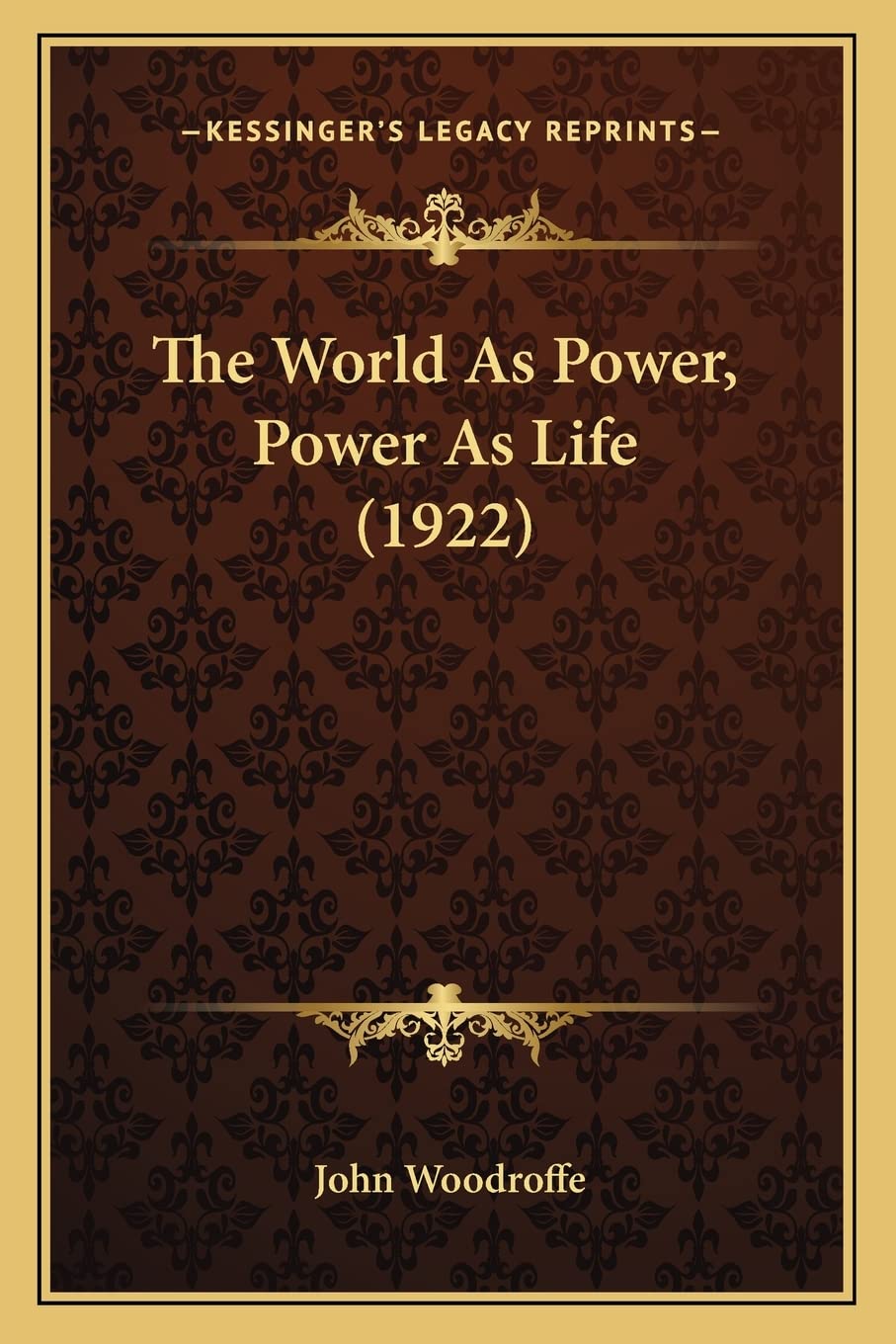 The World As Power, Power As Life (1922) Philosophy