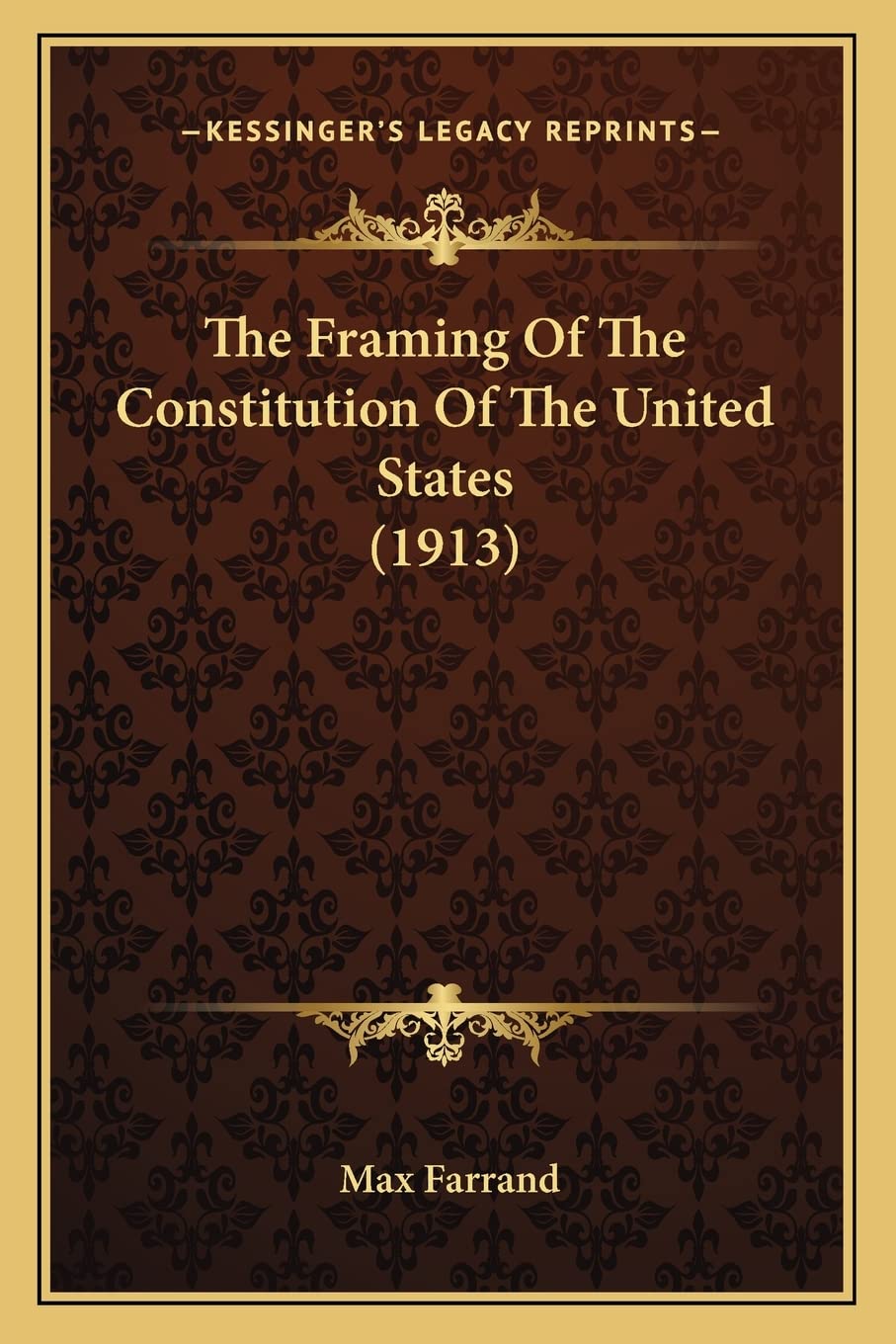 The Framing Of The Constitution Of The United States (1913) Law