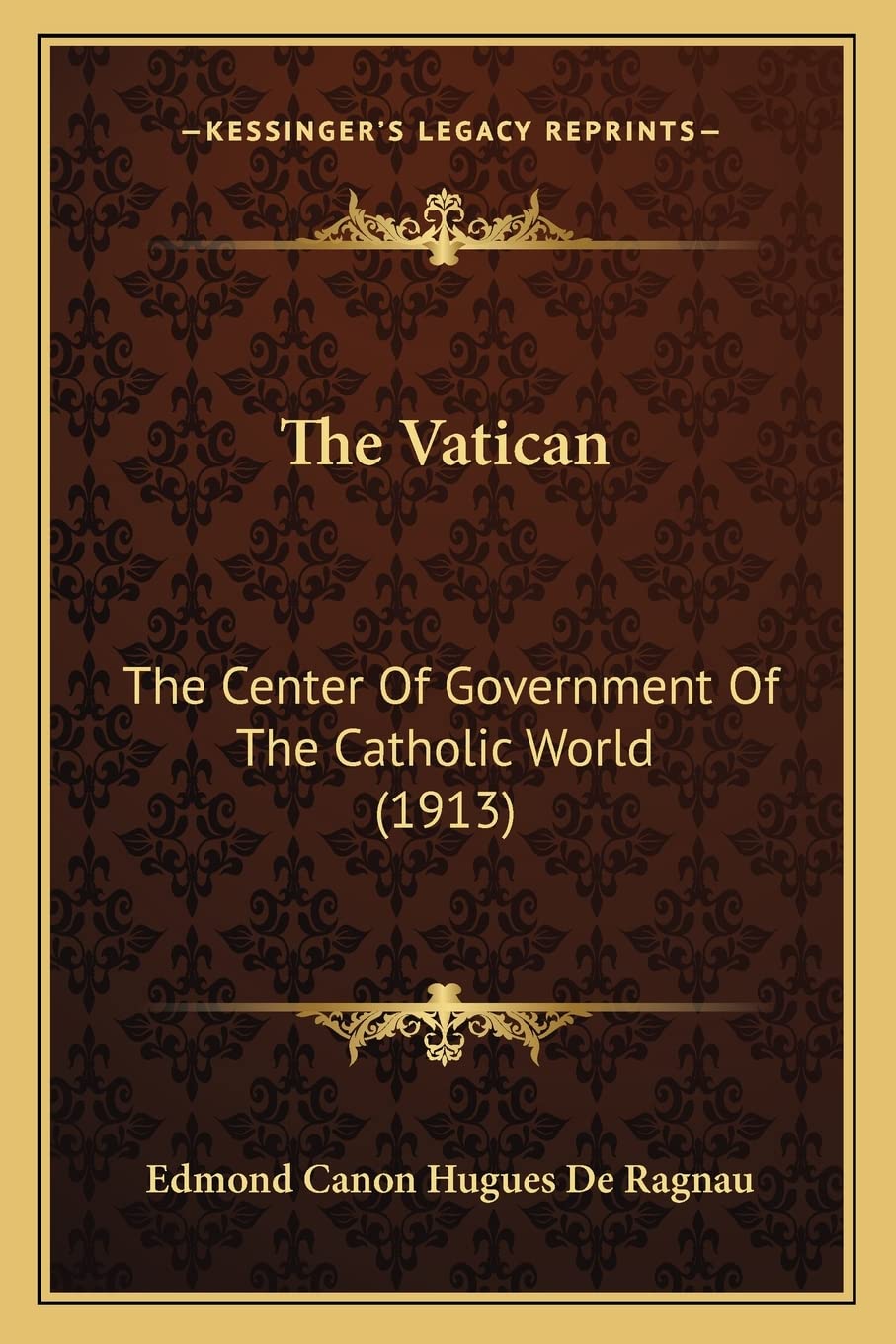 The Vatican: The Center Of Government Of The Catholic World (1913) Contemporary literature Books