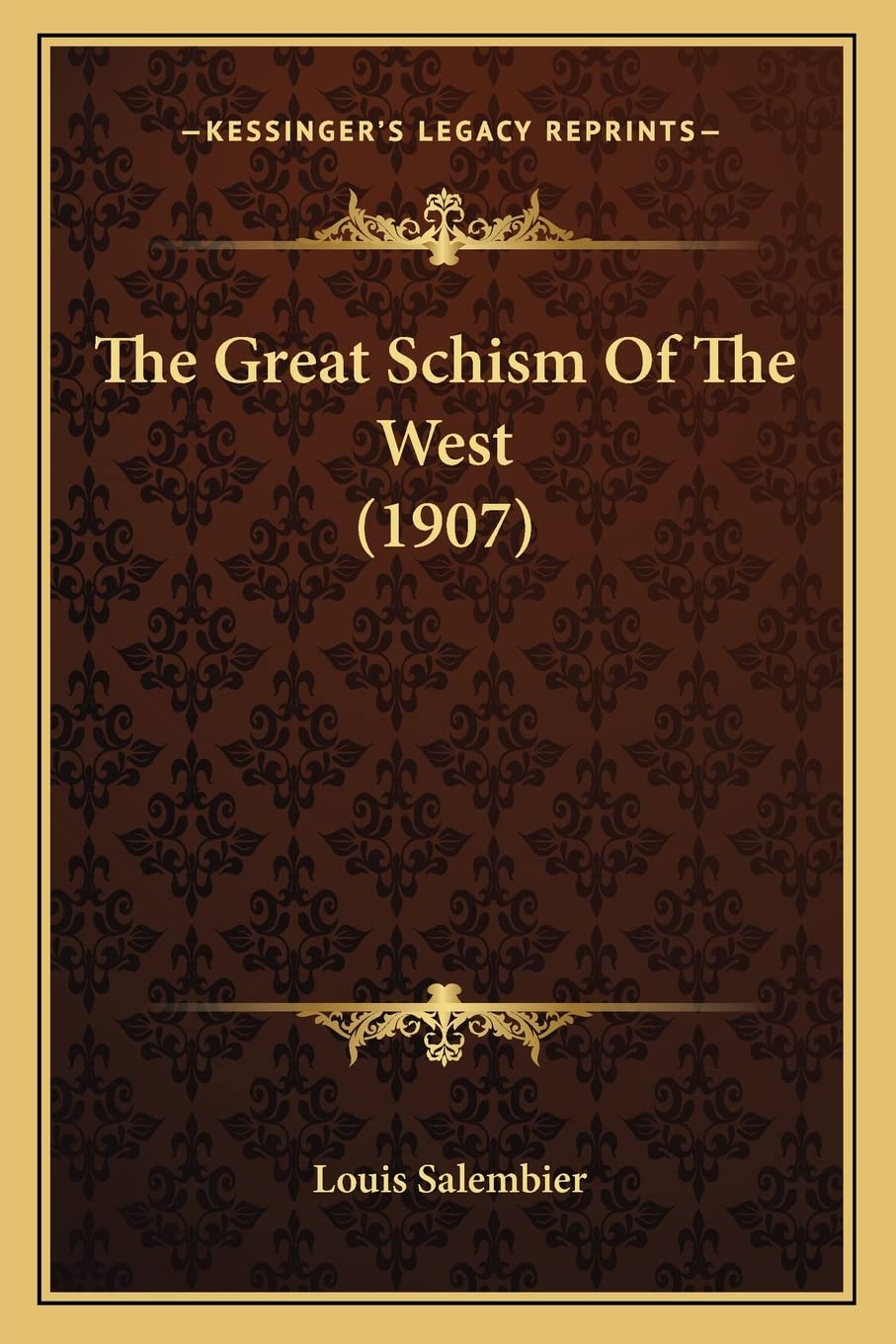 The Great Schism Of The West (1907) Essays & Short Stories
