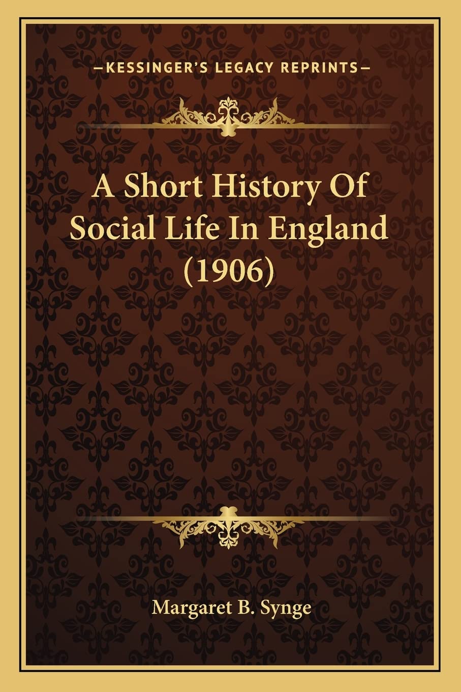 A Short History Of Social Life In England (1906) Social Sciences
