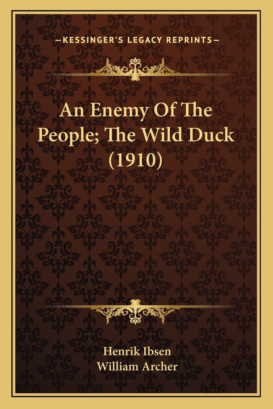 An Enemy Of The People; The Wild Duck (1910) Contemporary literature