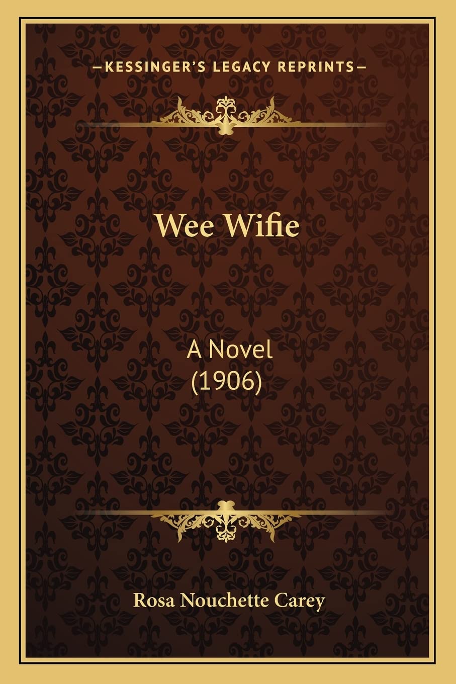 Wee Wifie: A Novel (1906) Contemporary literature