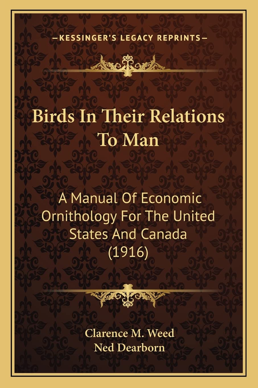 Birds In Their Relations To Man: A Manual Of Economic Ornithology For The United States And Canada (1916) Contemporary literature Books
