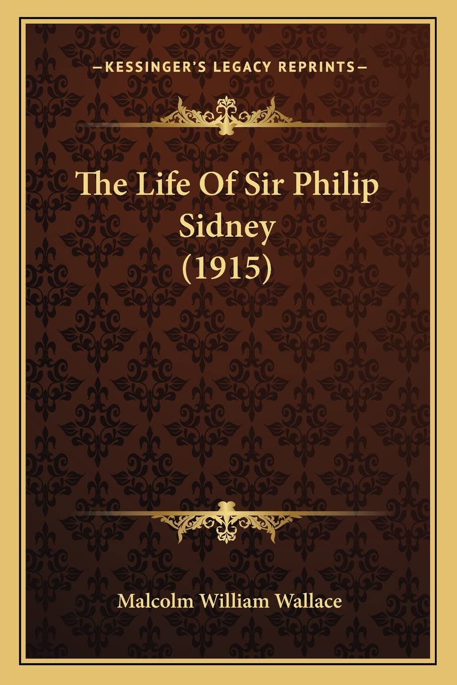 The Life Of Sir Philip Sidney (1915) Contemporary literature