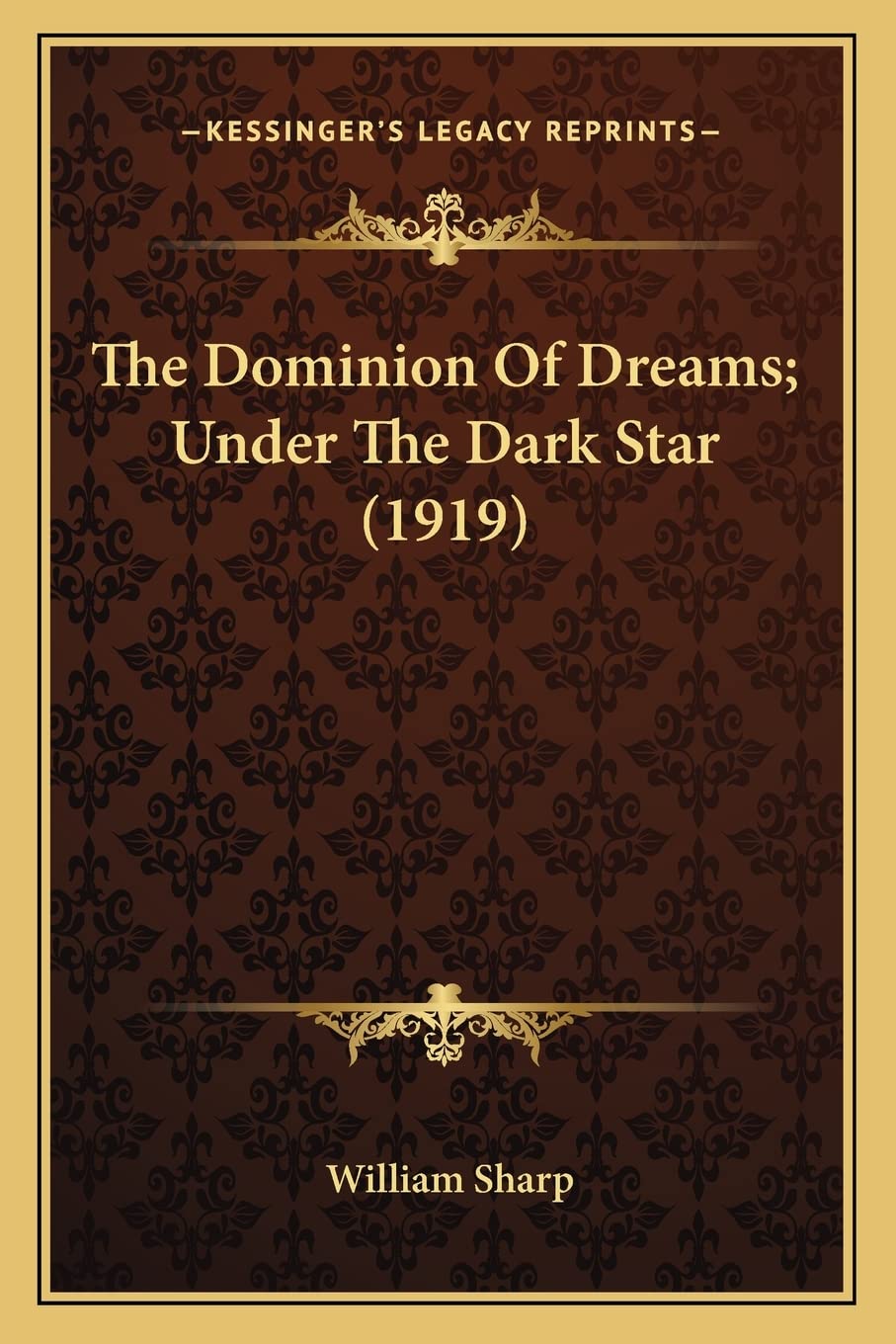 The Dominion Of Dreams; Under The Dark Star (1919) Contemporary literature