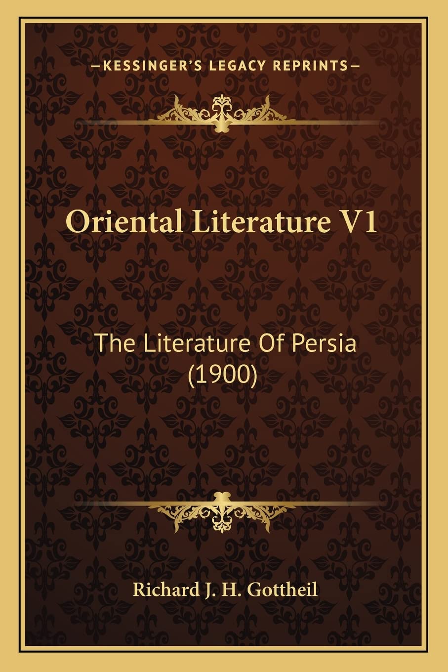Oriental Literature V1: The Literature Of Persia (1900) Philosophy