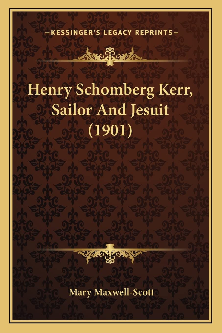 Henry Schomberg Kerr, Sailor And Jesuit (1901) Contemporary literature