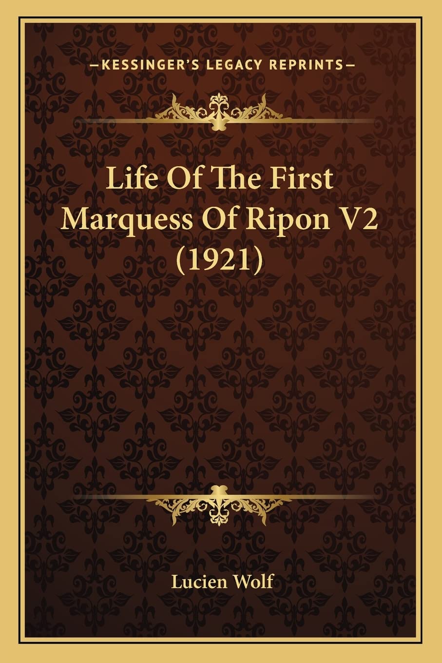 Life Of The First Marquess Of Ripon V2 (1921) Contemporary literature