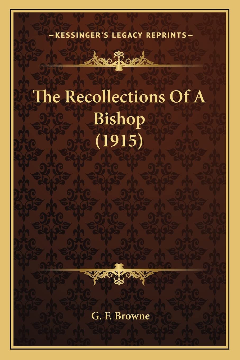 The Recollections Of A Bishop (1915) Essays & Short Stories