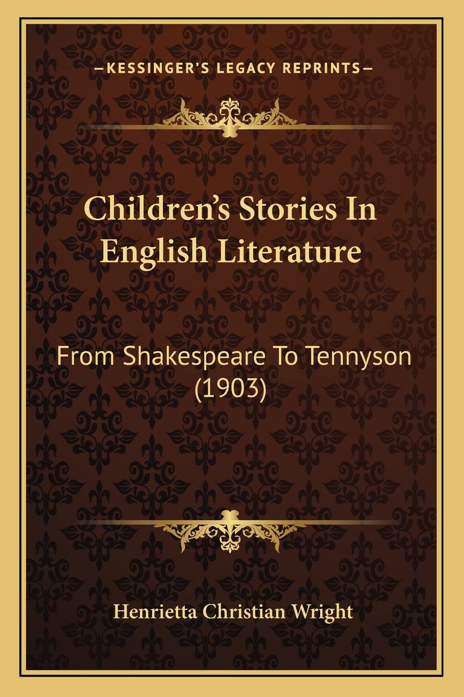 Children's Stories In English Literature: From Shakespeare To Tennyson (1903) Contemporary literature