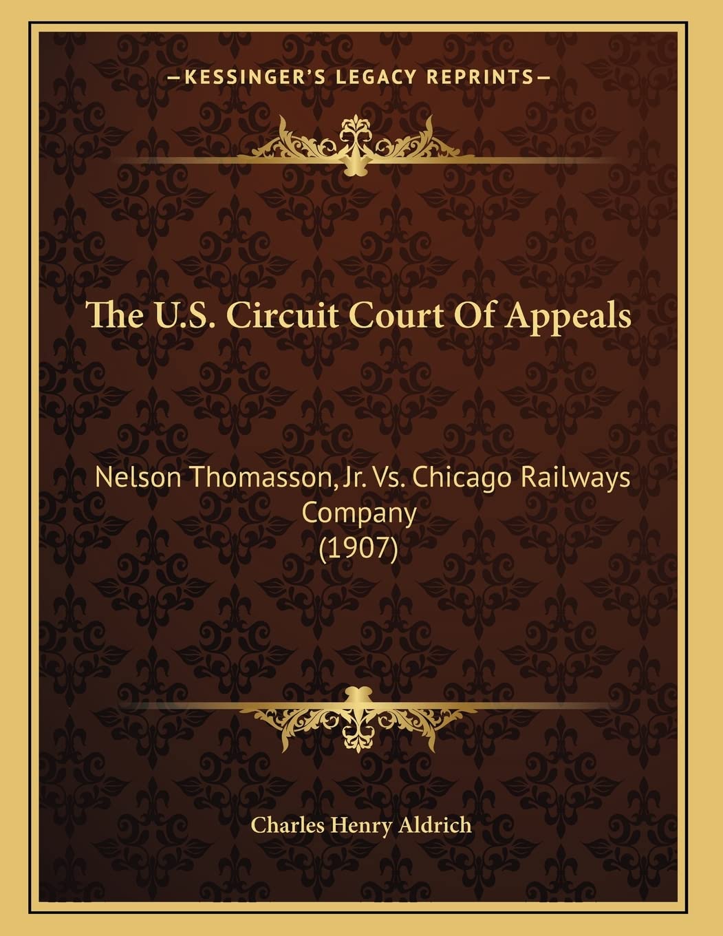 The U.S. Circuit Court Of Appeals: Nelson Thomasson, Jr. Vs. Chicago Railways Company (1907) Contemporary literature Books