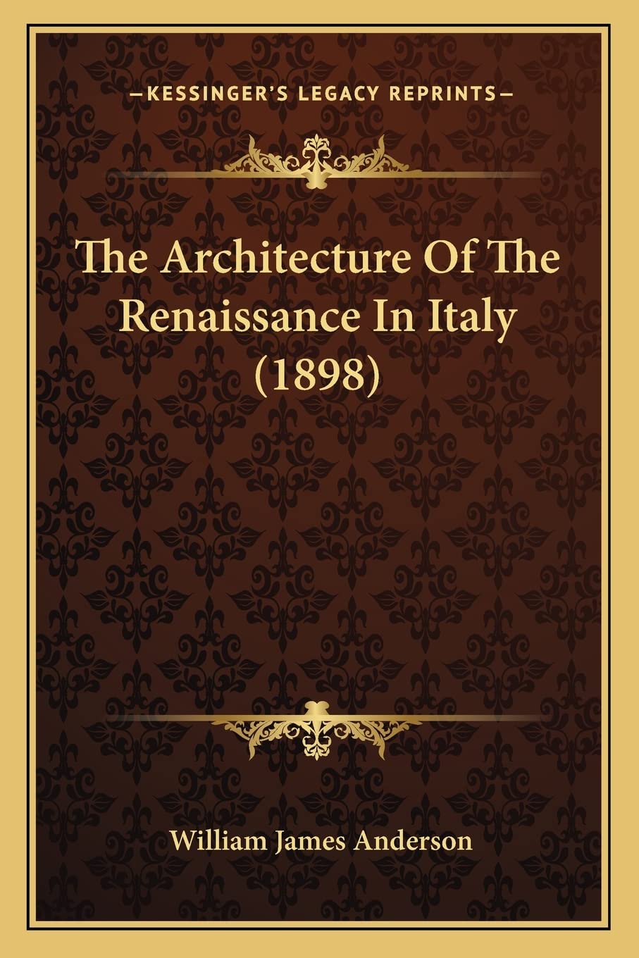 The Architecture Of The Renaissance In Italy (1898) Contemporary literature
