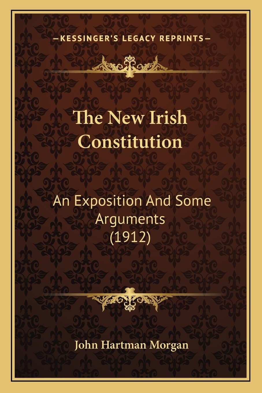 The New Irish Constitution: An Exposition And Some Arguments (1912) Poetry