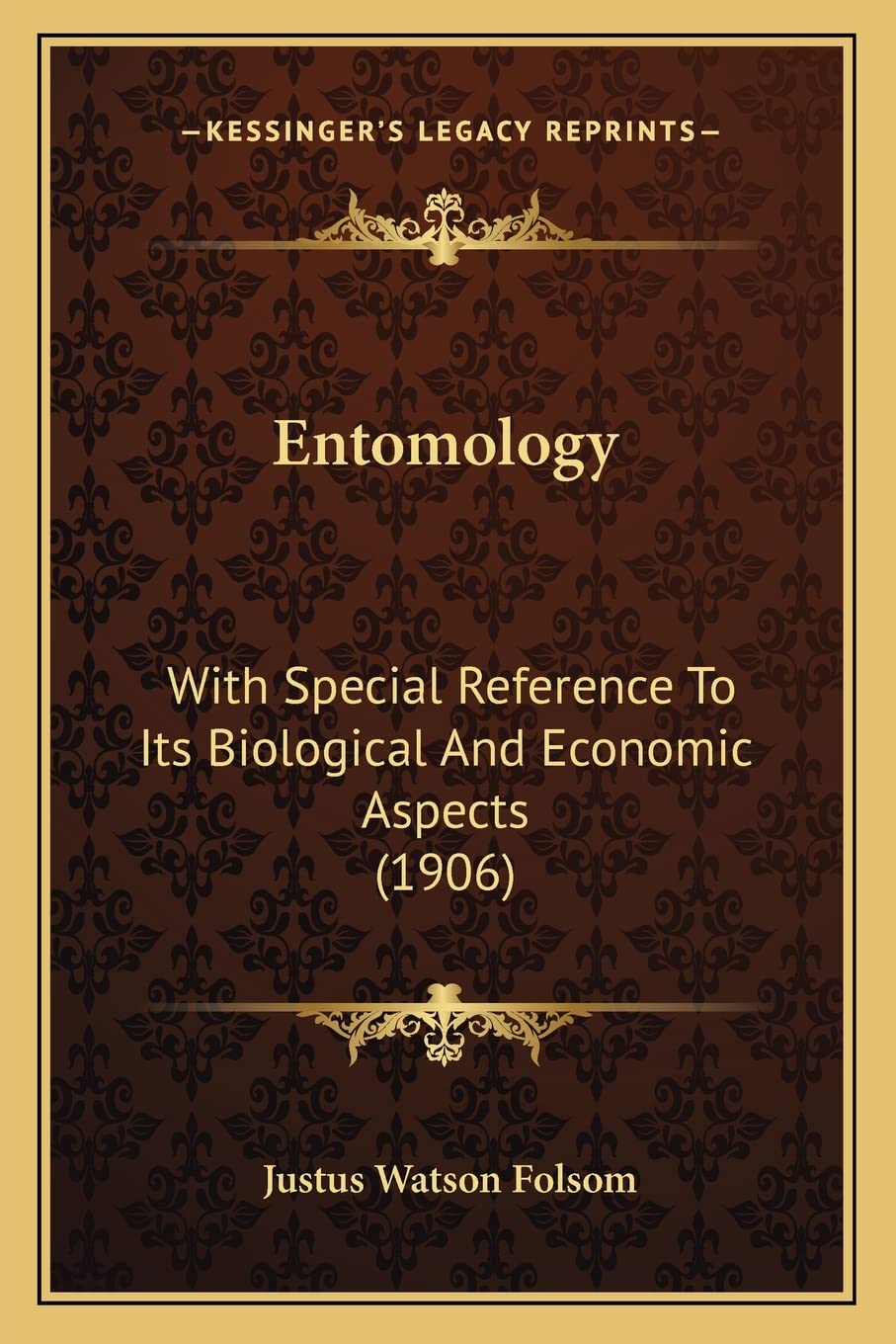 Entomology: With Special Reference To Its Biological And Economic Aspects (1906) Contemporary literature