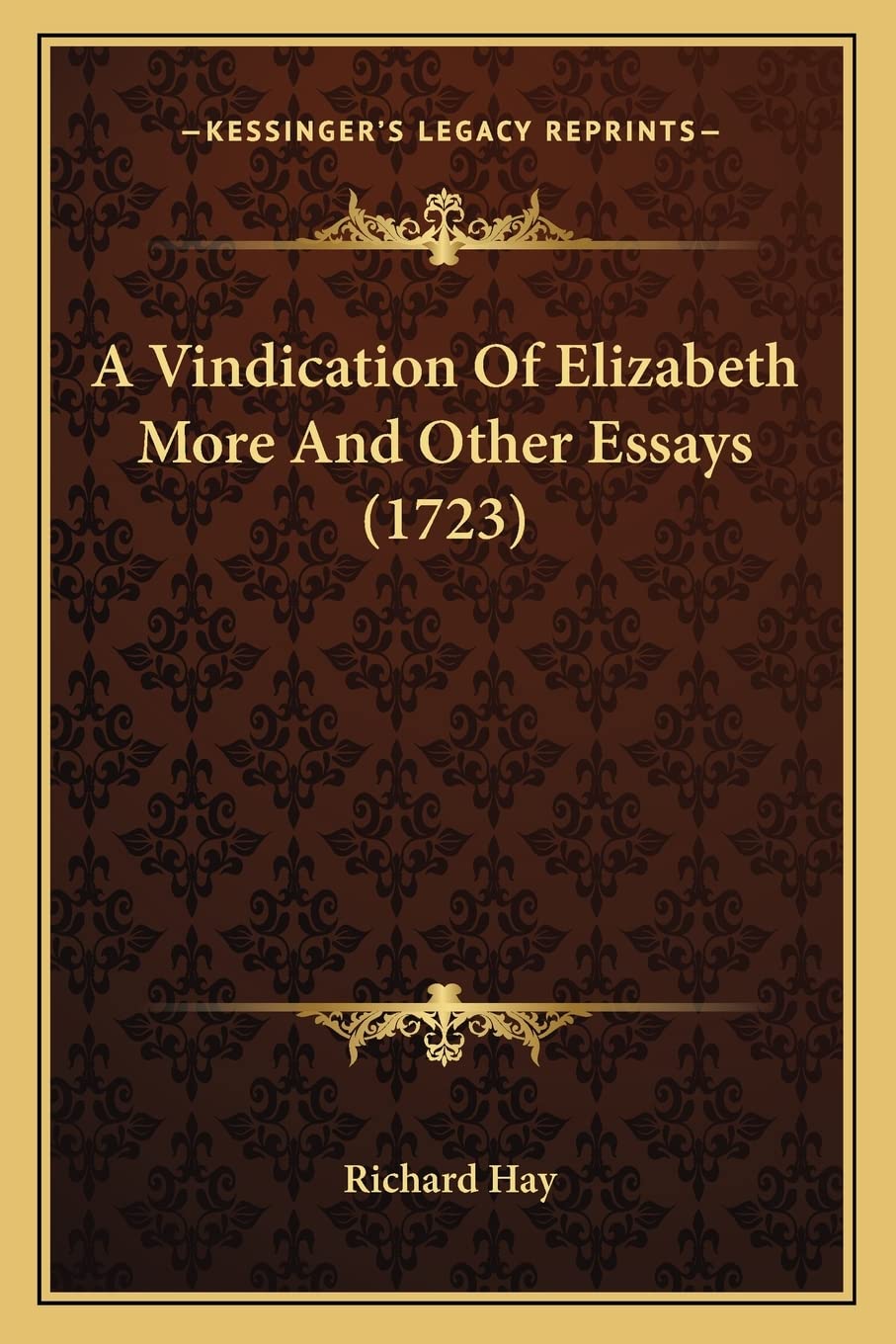 A Vindication Of Elizabeth More And Other Essays (1723) International