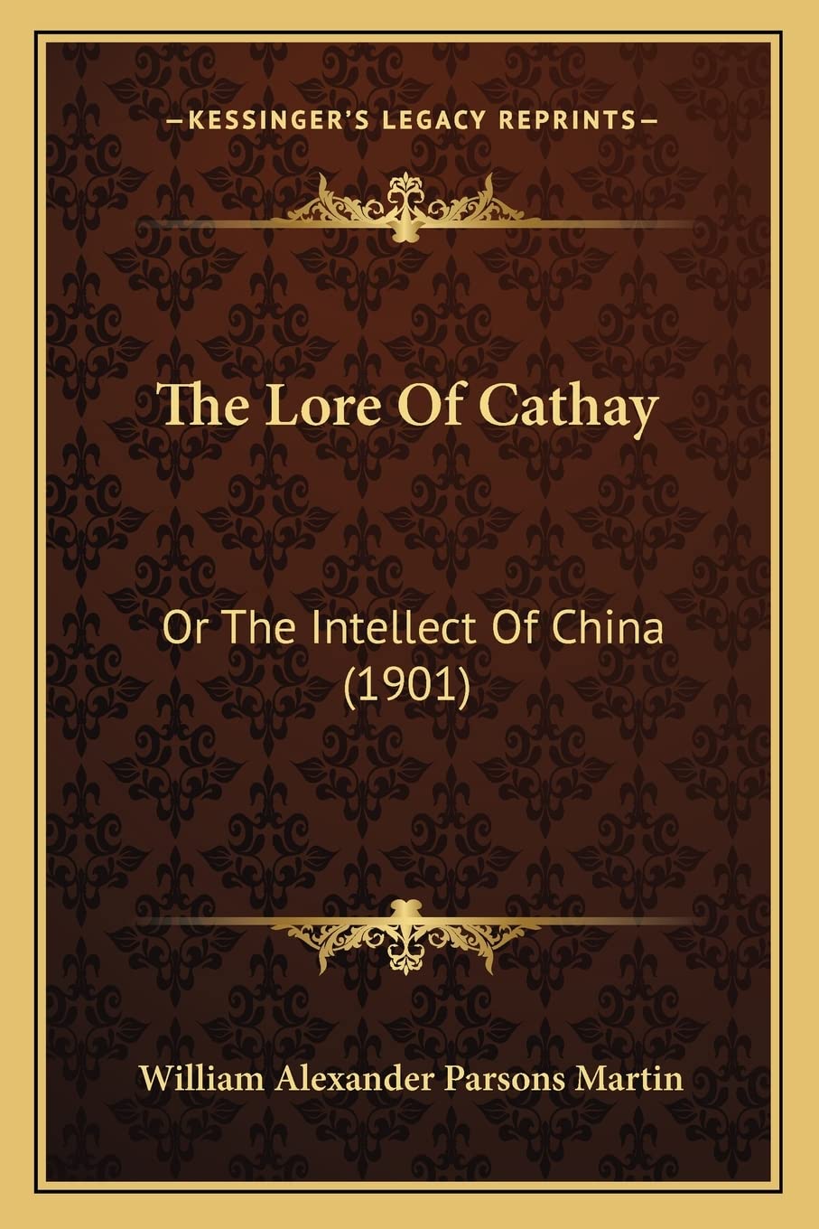The Lore Of Cathay: Or The Intellect Of China (1901) Philosophy