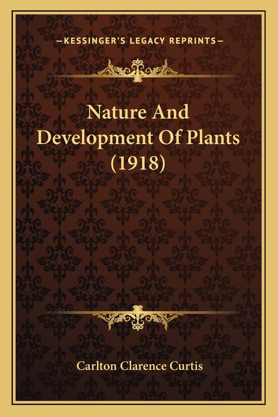 Nature And Development Of Plants (1918) Contemporary literature