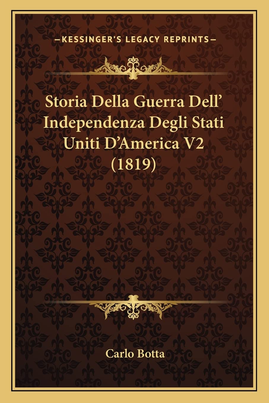 Storia Della Guerra Dell' Independenza Degli Stati Uniti D'America V2 (1819) Contemporary literature