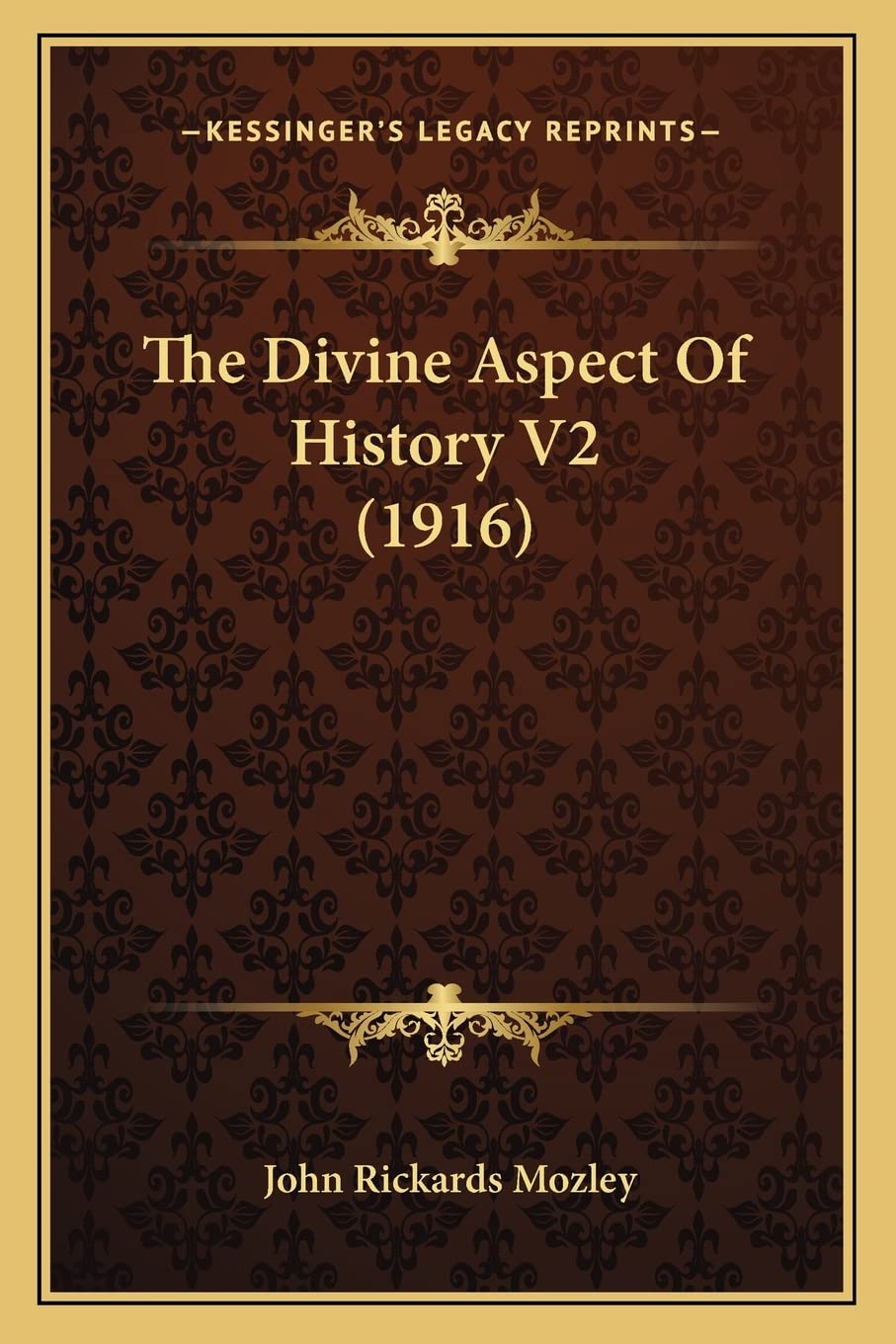 The Divine Aspect Of History V2 (1916) Philosophy