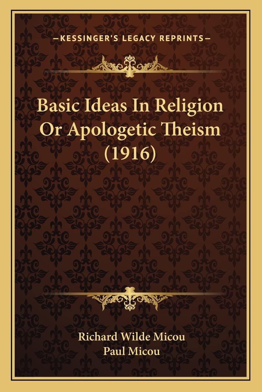 Product Image: Basic Ideas In Religion Or Apologetic Theism (1916)