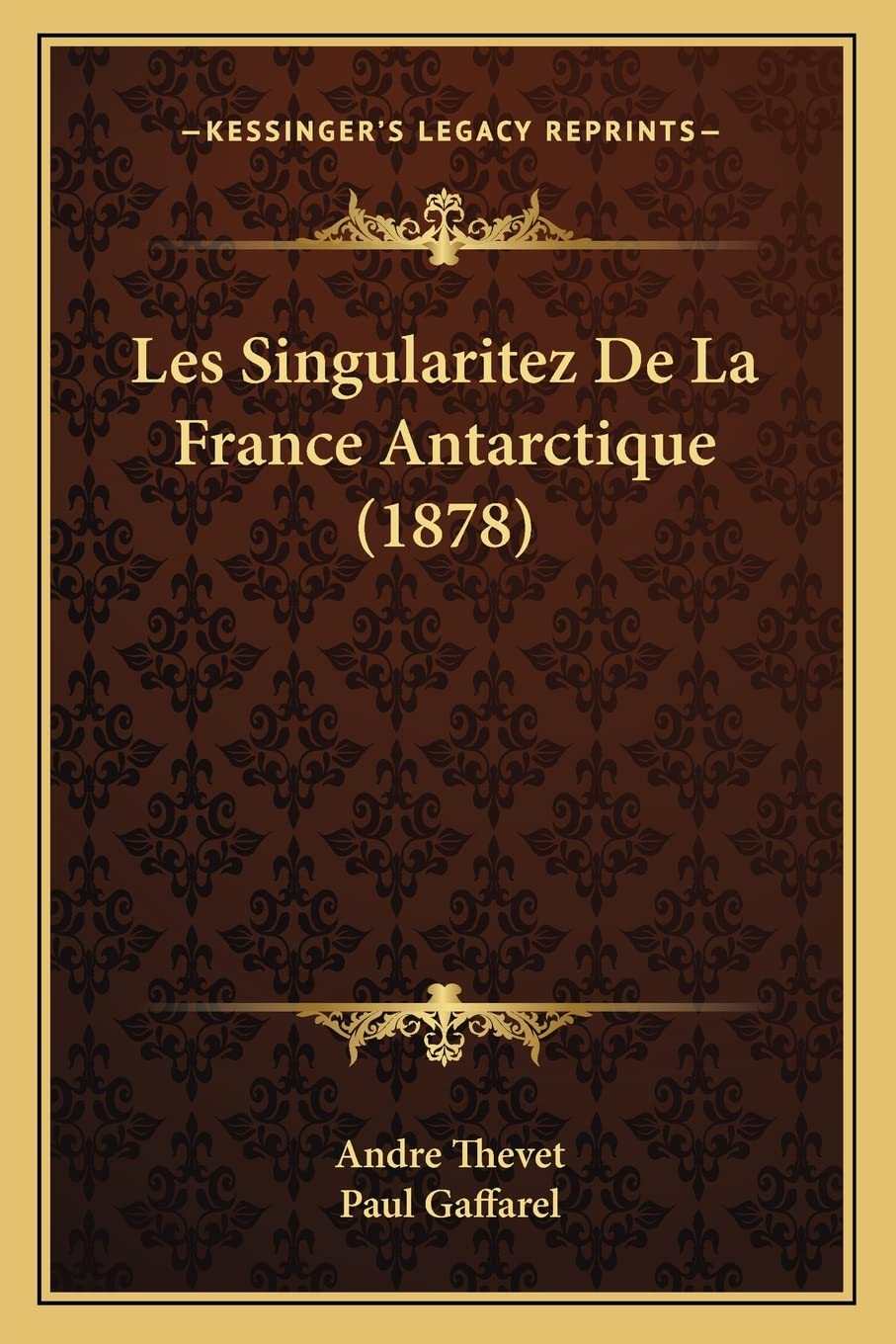 Les Singularitez De La France Antarctique (1878) International