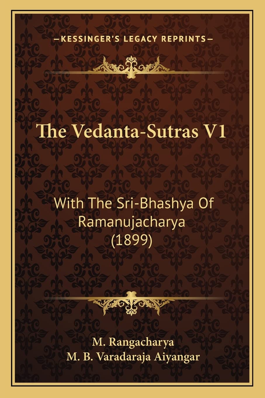 The Vedanta-Sutras V1: With The Sri-Bhashya Of Ramanujacharya (1899) Philosophy