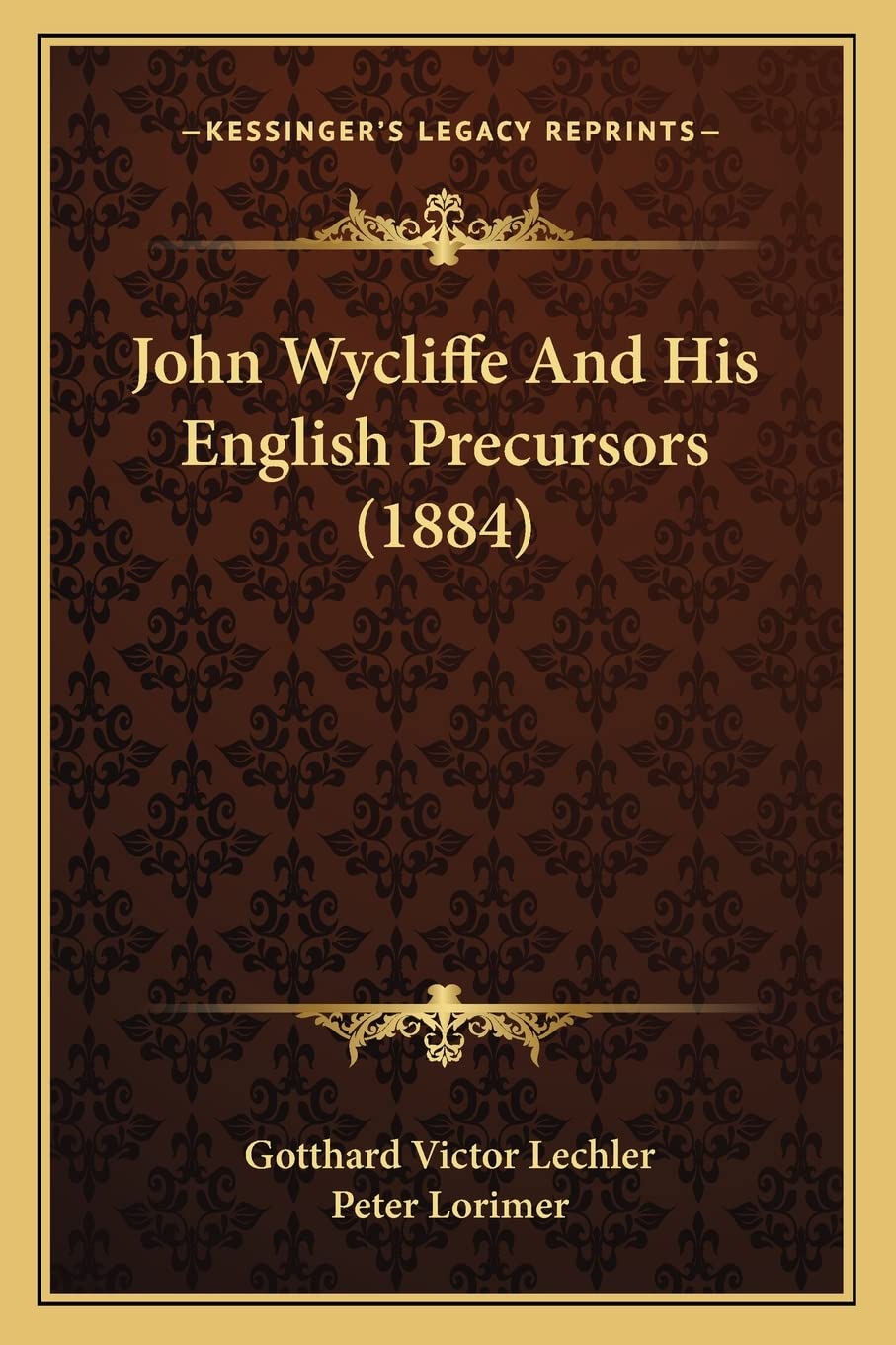 John Wycliffe And His English Precursors (1884) Contemporary literature