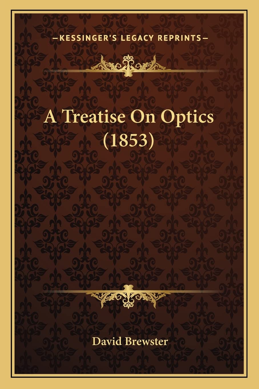 A Treatise On Optics (1853) Philosophy