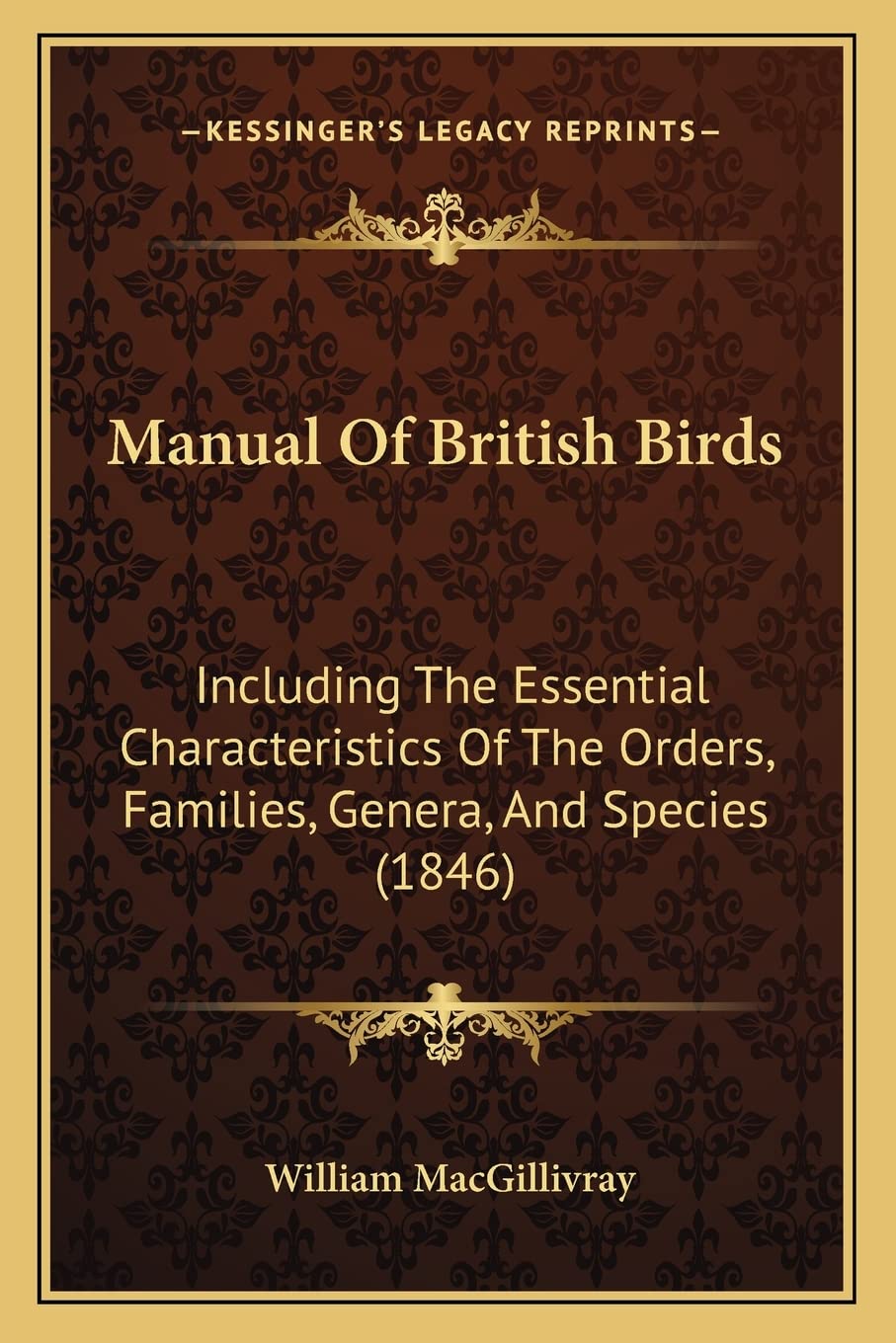 Manual Of British Birds: Including The Essential Characteristics Of The Orders, Families, Genera, And Species (1846) Contemporary literature