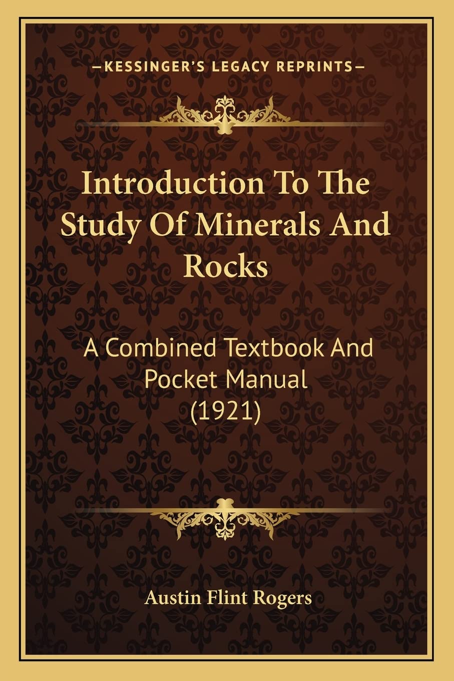 Introduction To The Study Of Minerals And Rocks: A Combined Textbook And Pocket Manual (1921) Contemporary literature