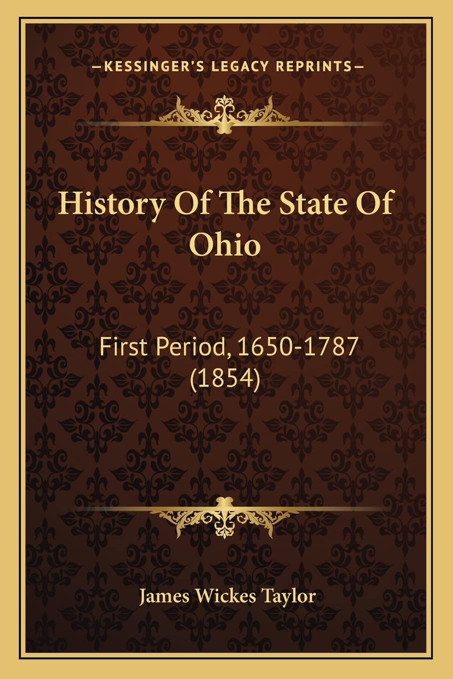 History Of The State Of Ohio: First Period, 1650-1787 (1854) Contemporary literature