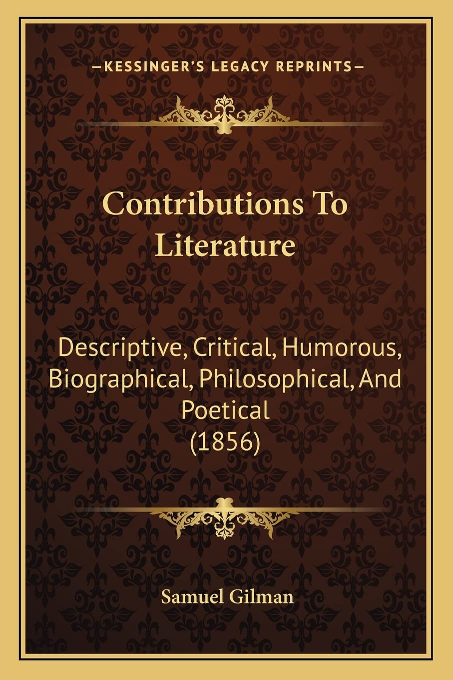 Contributions To Literature: Descriptive, Critical, Humorous, Biographical, Philosophical, And Poetical (1856) Philosophy