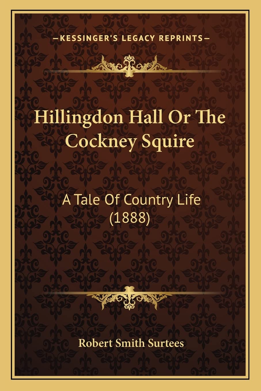 Hillingdon Hall Or The Cockney Squire: A Tale Of Country Life (1888) Contemporary literature