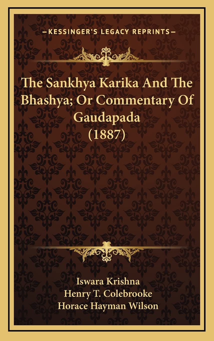 The Sankhya Karika And The Bhashya; Or Commentary Of Gaudapada (1887) Philosophy