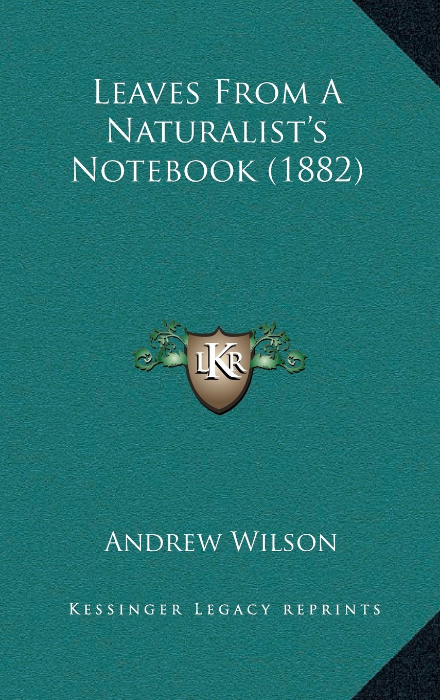 Leaves From A Naturalist’s Notebook (1882) Contemporary literature