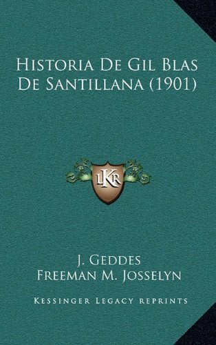 Historia De Gil Blas De Santillana (1901) Contemporary literature