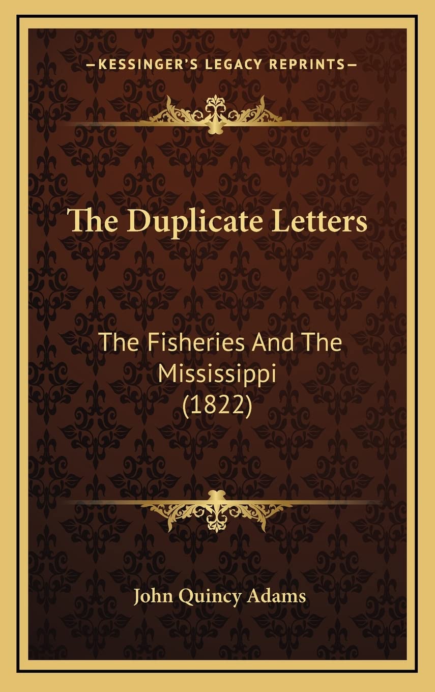 The Duplicate Letters: The Fisheries And The Mississippi (1822) Contemporary literature Books