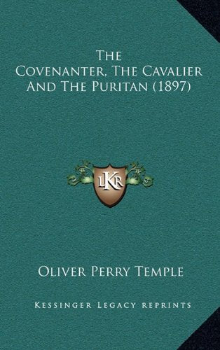 The Covenanter, The Cavalier And The Puritan (1897) Contemporary literature