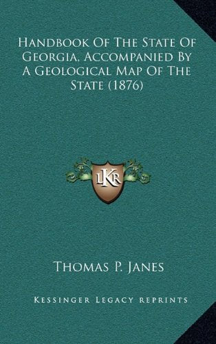 Handbook Of The State Of Georgia, Accompanied By A Geological Map Of The State (1876) Contemporary literature
