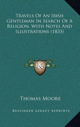Travels Of An Irish Gentleman In Search Of A Religion, With Notes And Illustrations (1833) Contemporary literature